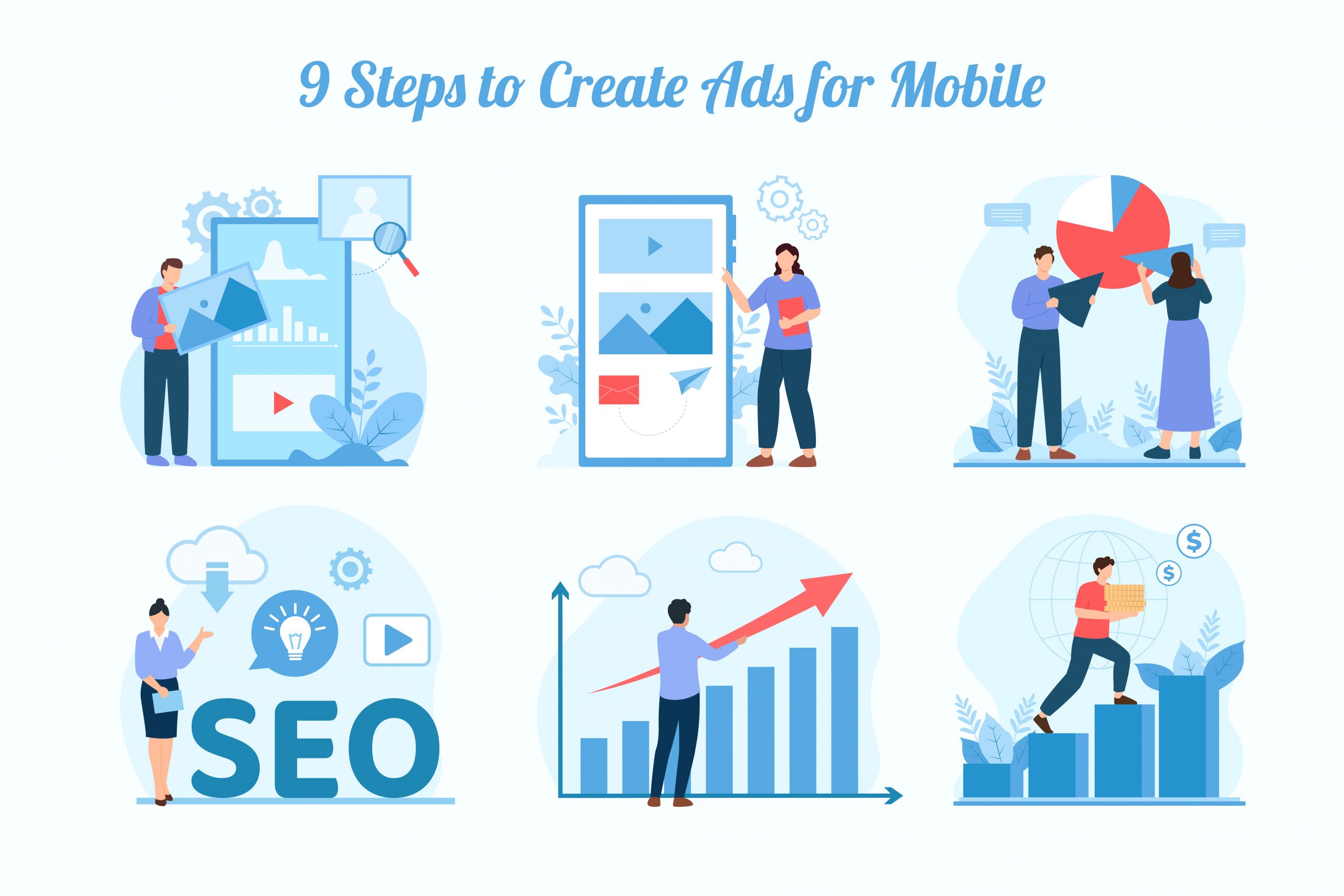 9 Steps to Create Ads for Mobile