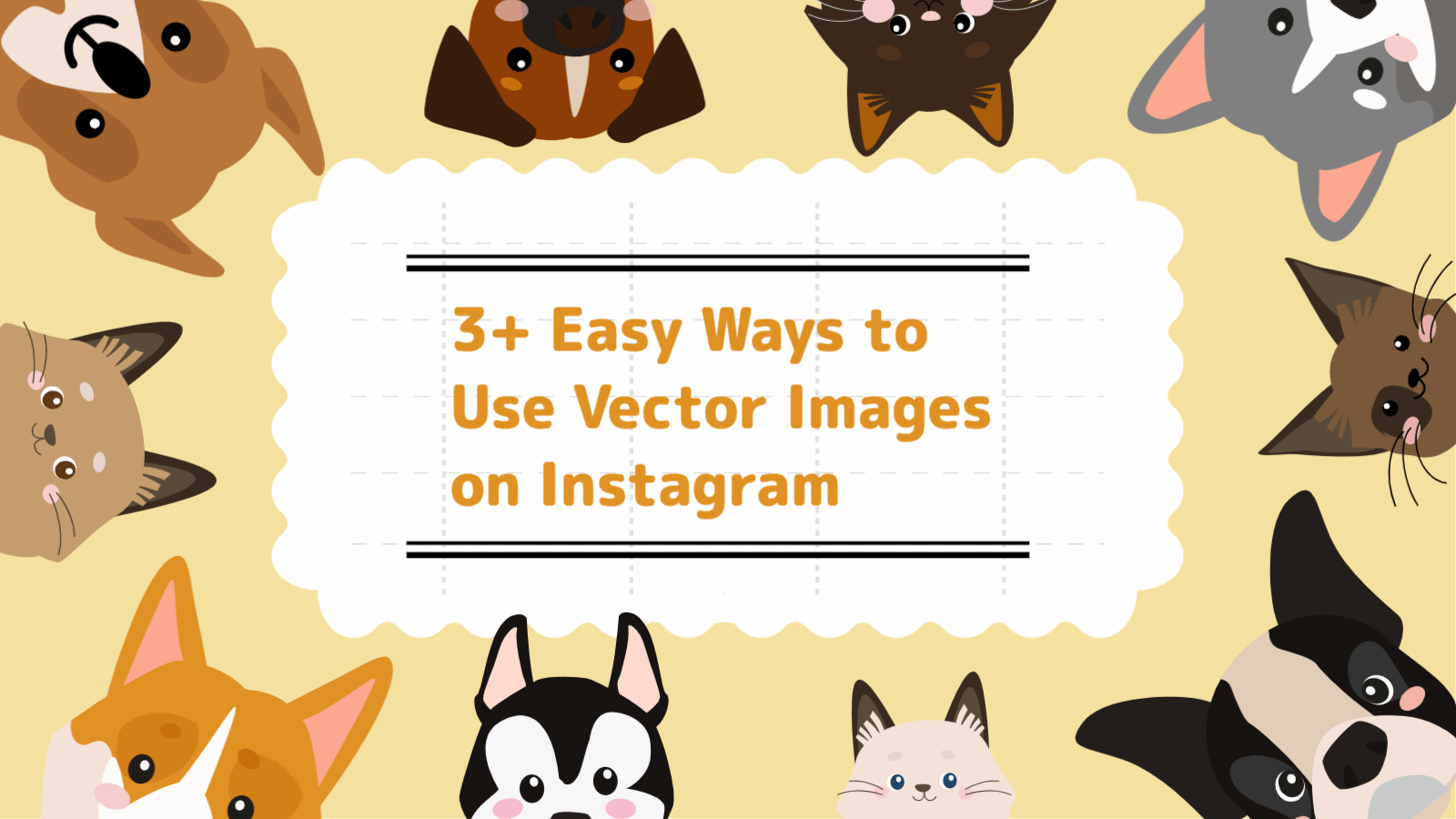 3+ Easy Ways to Use Vector Images on Instagram