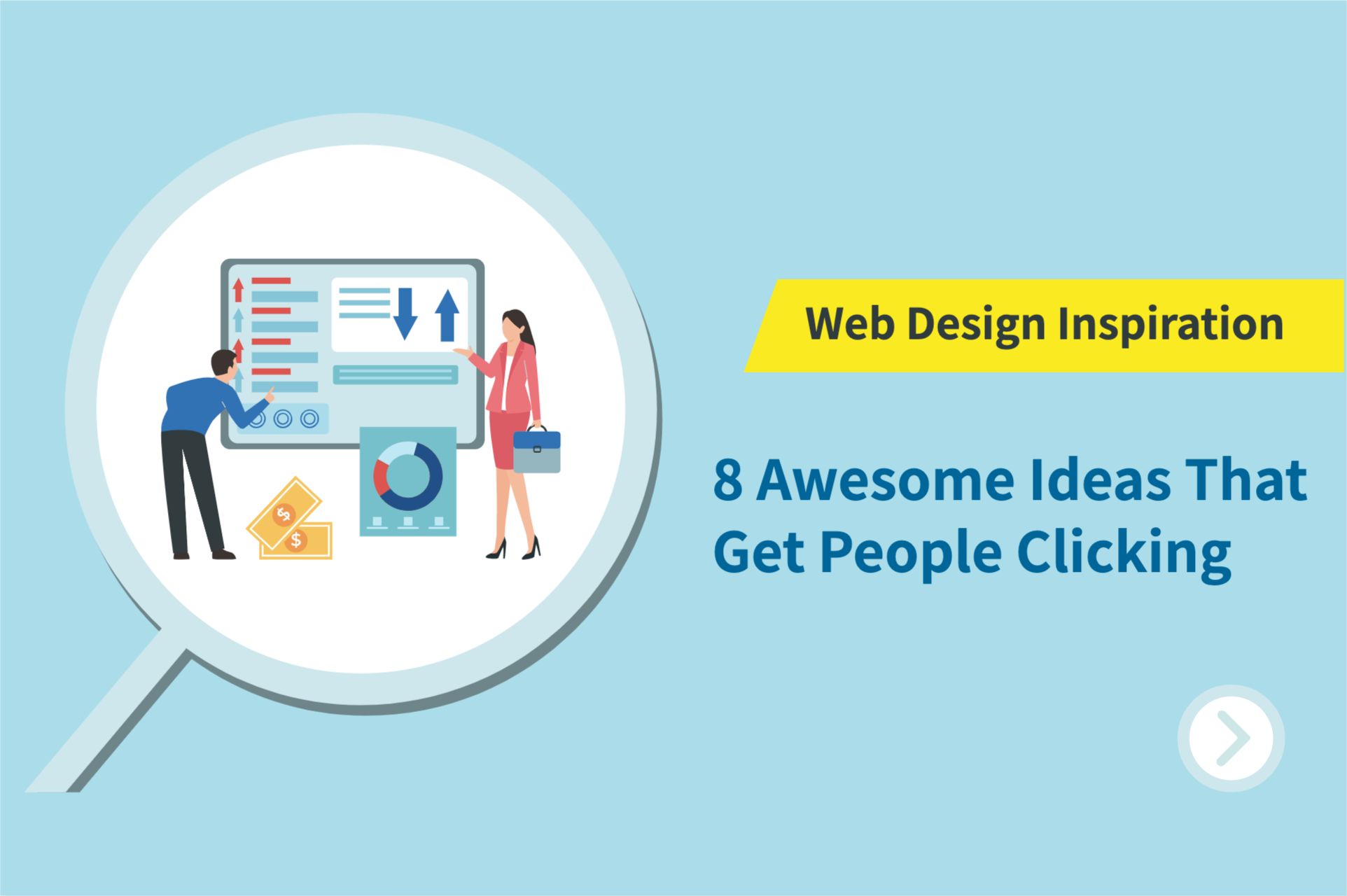 Web Design Inspiration: 8 Awesome Ideas That Get People Clicking