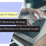 Email Marketing Strategy: 15 Best Practices to Generate Leads