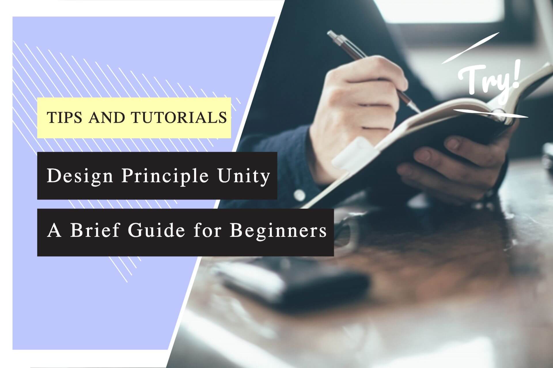 Design Principle Unity: A Brief Guide for Beginners with 5 Useful Tips