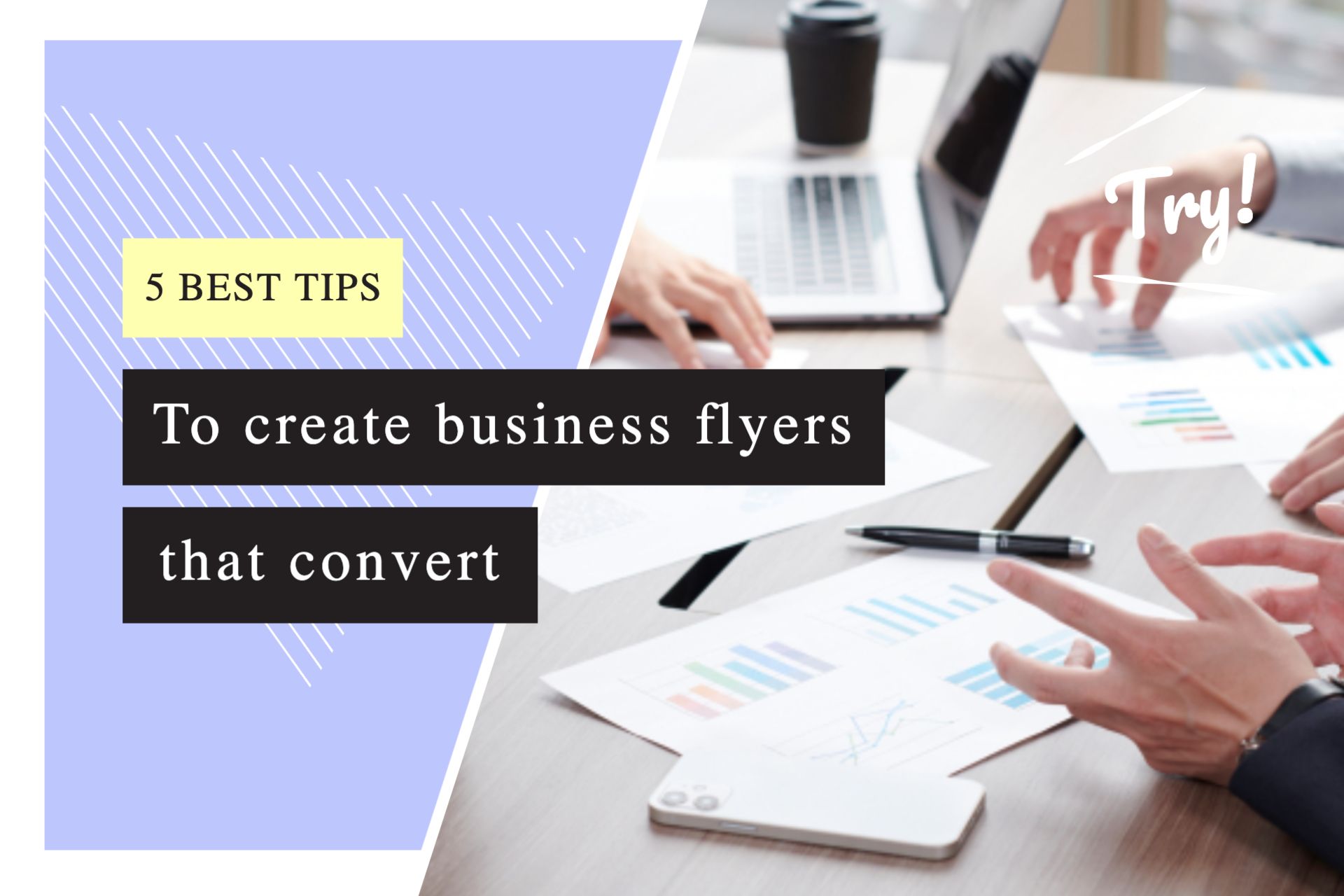 5 best tips to create business flyers that convert