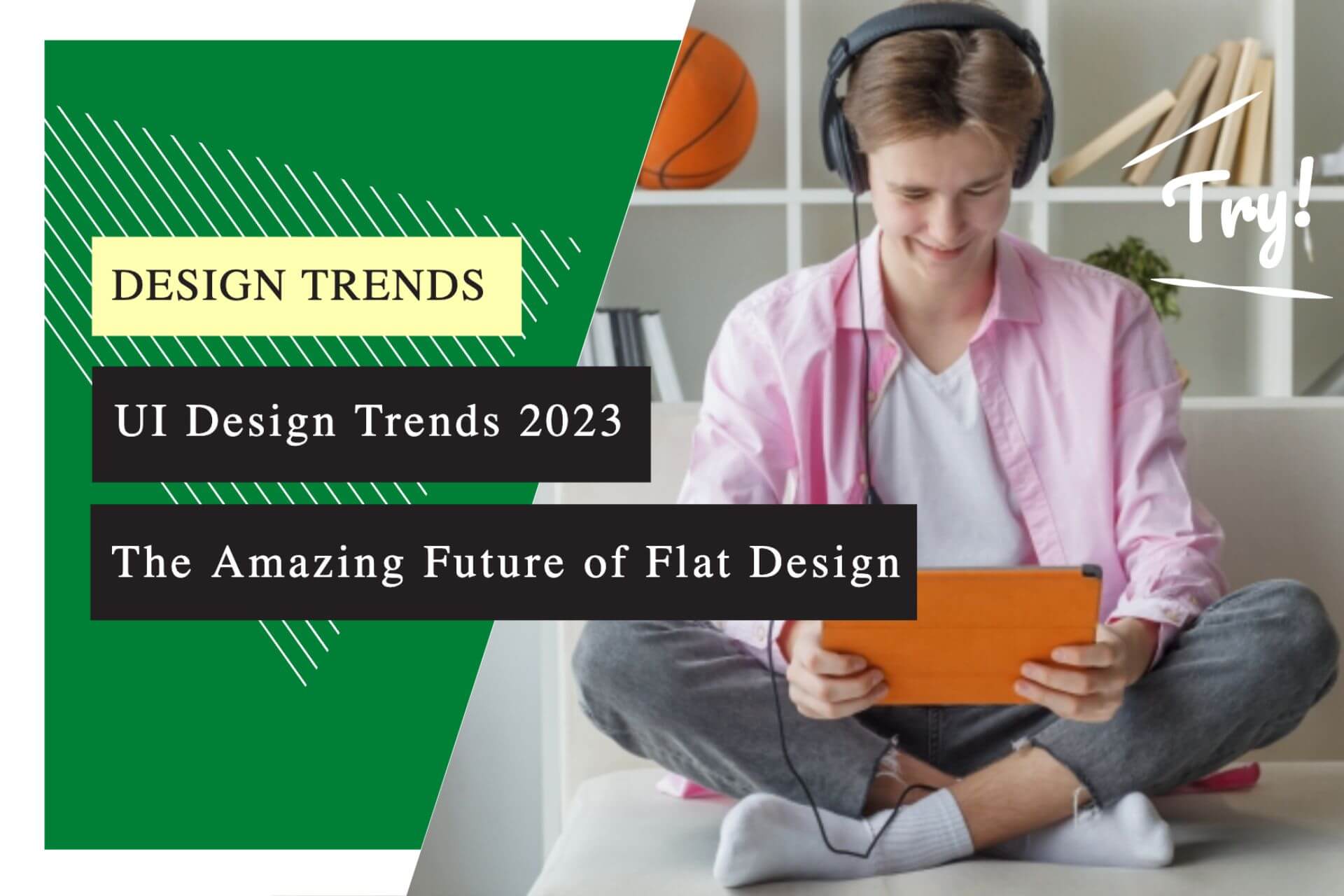 UI Design Trends 2023: The Amazing Future of Flat Design