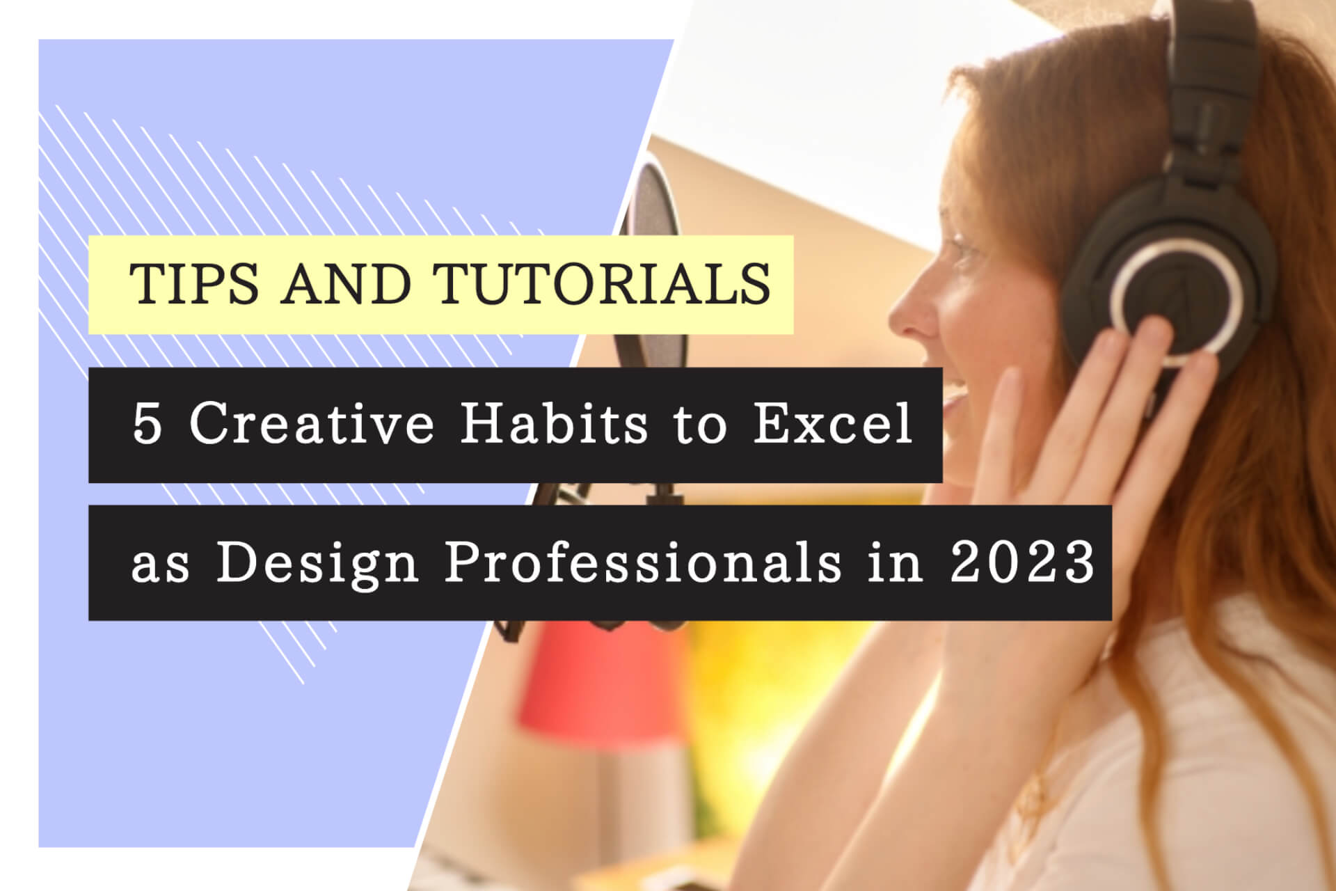 5 Creative Habits to Excel as Design Professionals in 2023