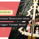 10+ Best Christmas Watercolor Ideas to Trigger Vintage Mood in Designs