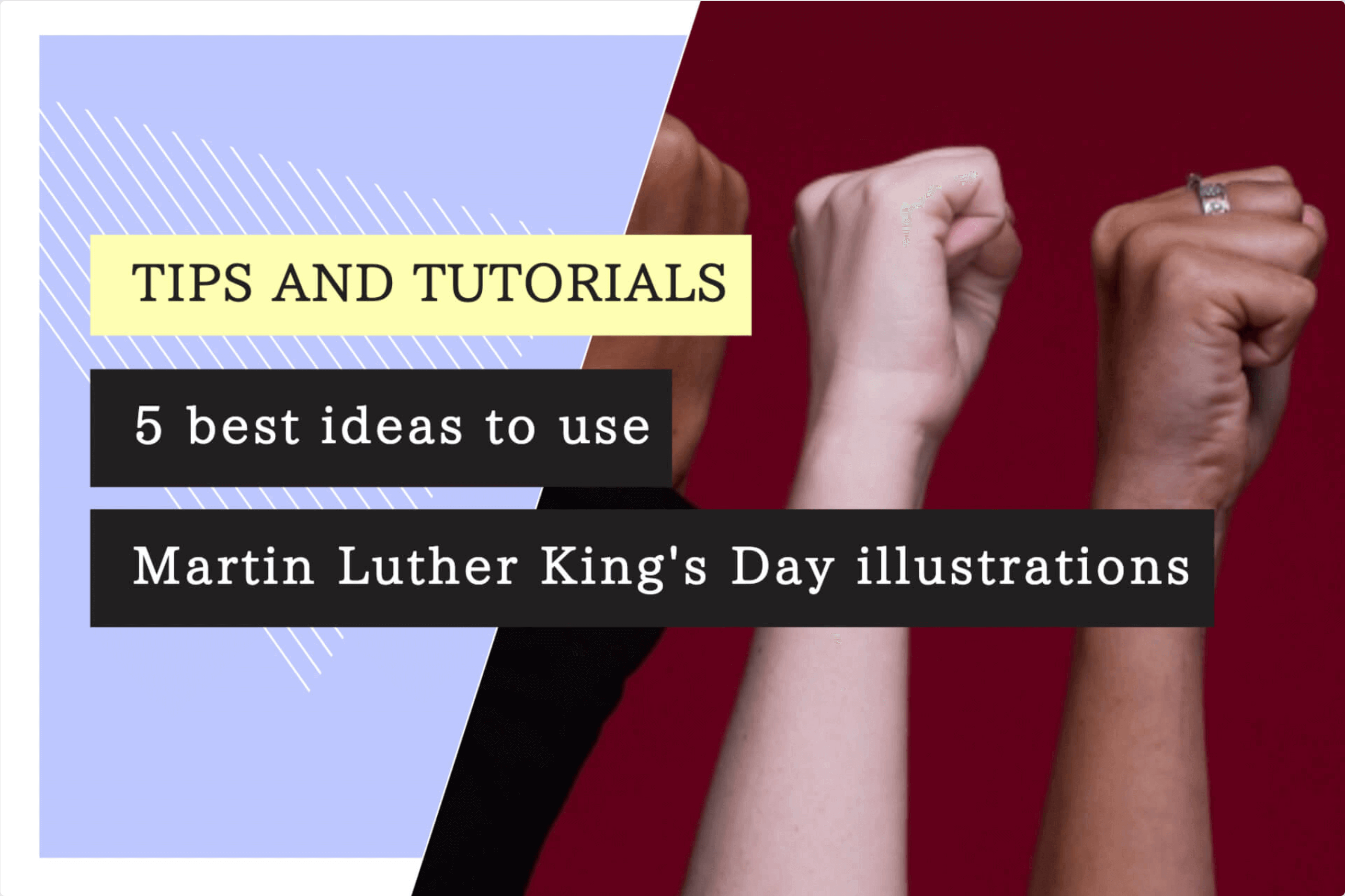 5 best ideas to use Martin Luther King’s Day illustrations in design