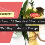 10+ Beautiful Botanical Illustrations for Wedding Invitation Design